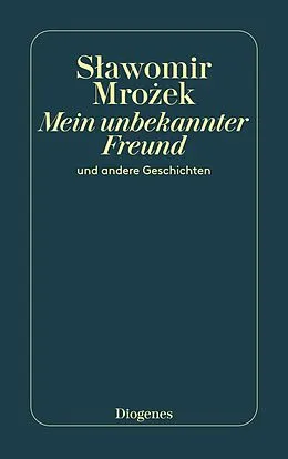 E-Book (epub) Mein unbekannter Freund von Slawomir Mrozek