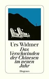 E-Book (epub) Das Verschwinden der Chinesen im neuen Jahr von Urs Widmer