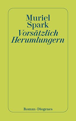E-Book (epub) Vorsätzlich Herumlungern von Muriel Spark