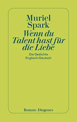 E-Book (epub) Wenn du Talent hast zur Liebe von Muriel Spark