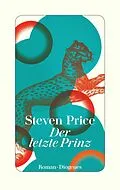 E-Book (epub) Der letzte Prinz von Steven Price