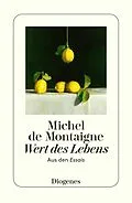 E-Book (epub) Wert des Lebens von Michel de Montaigne