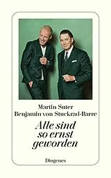 E-Book (epub) Alle sind so ernst geworden von Martin Suter, Benjamin von Stuckrad-Barre