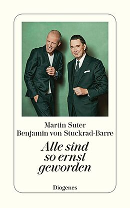 E-Book (epub) Alle sind so ernst geworden von Martin Suter, Benjamin von Stuckrad-Barre