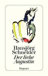 E-Book (epub) Der liebe Augustin von Hansjörg Schneider