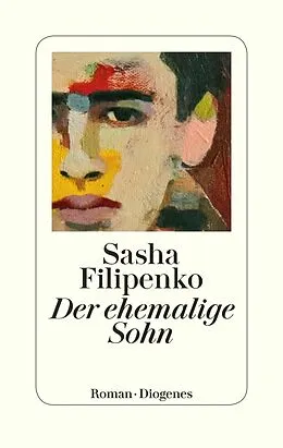 E-Book (epub) Der ehemalige Sohn von Sasha Filipenko
