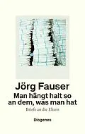 E-Book (epub) Man hängt halt so an dem, was man hat von Jörg Fauser