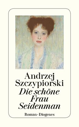 E-Book (epub) Die schöne Frau Seidenman von Andrzej Szczypiorski