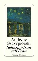 E-Book (epub) Selbstportrait mit Frau von Andrzej Szczypiorski