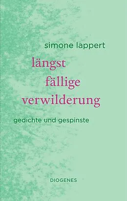E-Book (epub) längst fällige verwilderung von Simone Lappert