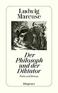 E-Book (epub) Der Philosoph und der Diktator von Ludwig Marcuse