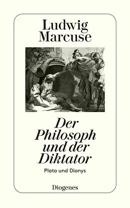 E-Book (epub) Der Philosoph und der Diktator von Ludwig Marcuse