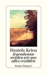 E-Book (epub) Irgendwann werden wir uns alles erzählen von Daniela Krien