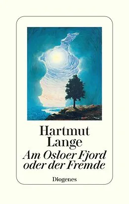 E-Book (epub) Am Osloer Fjord oder der Fremde von Hartmut Lange