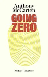 E-Book (epub) Going Zero von Anthony McCarten