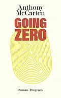 E-Book (epub) Going Zero von Anthony McCarten