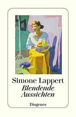 E-Book (epub) Blendende Aussichten von Simone Lappert