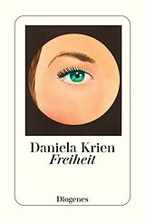 E-Book (epub) Freiheit von Daniela Krien