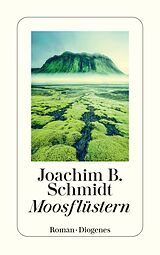 E-Book (epub) Moosflüstern von Joachim B. Schmidt