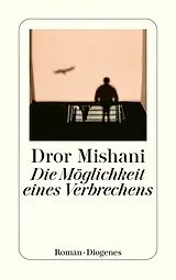 E-Book (epub) Die Möglichkeit eines Verbrechens von Dror Mishani