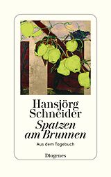E-Book (epub) Spatzen am Brunnen von Hansjörg Schneider