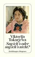 E-Book (epub) Sag ich's oder sag ich's nicht? von Viktorija Tokarjewa