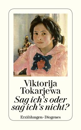 E-Book (epub) Sag ich's oder sag ich's nicht? von Viktorija Tokarjewa