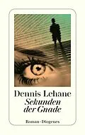 E-Book (epub) Sekunden der Gnade von Dennis Lehane