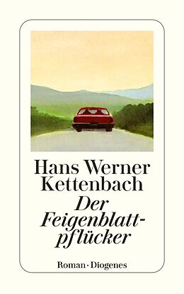 E-Book (epub) Der Feigenblattpflücker von Hans Werner Kettenbach