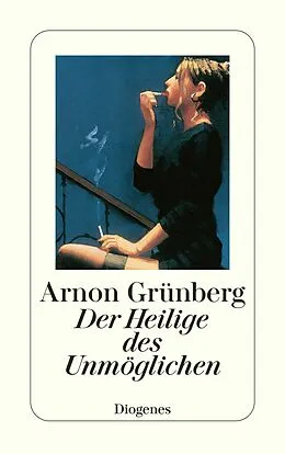 E-Book (epub) Der Heilige des Unmöglichen von Arnon Grünberg