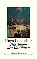 E-Book (epub) Die Augen des Mandarin von Hugo Loetscher