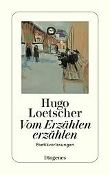 E-Book (epub) Vom Erzählen erzählen von Hugo Loetscher