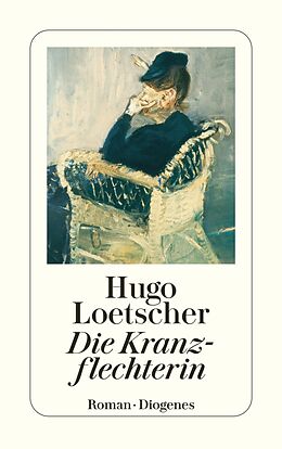 E-Book (epub) Die Kranzflechterin von Hugo Loetscher