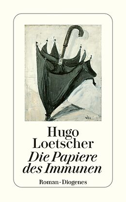 E-Book (epub) Die Papiere des Immunen von Hugo Loetscher