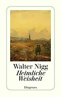 E-Book (epub) Heimliche Weisheit von Walter Nigg