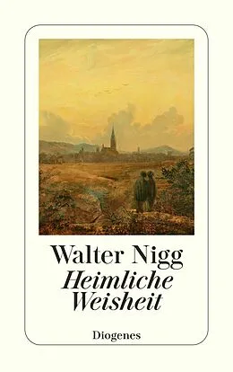 E-Book (epub) Heimliche Weisheit von Walter Nigg