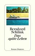 E-Book (epub) Das späte Leben von Bernhard Schlink