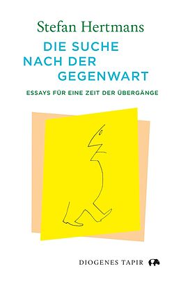 E-Book (epub) Die Suche nach der Gegenwart von Stefan Hertmans