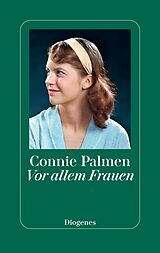 E-Book (epub) Vor allem Frauen von Connie Palmen