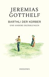 E-Book (epub) Barthli der Korber von Jeremias Gotthelf, Philipp Theisohn
