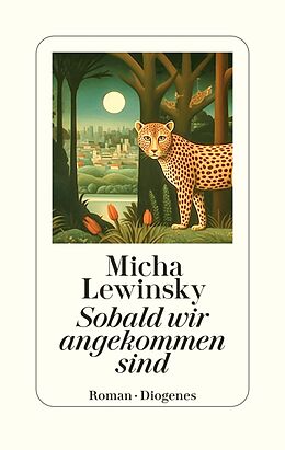 E-Book (epub) Sobald wir angekommen sind von Micha Lewinsky