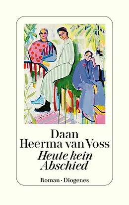 E-Book (epub) Heute kein Abschied von Daan Heerma van Voss