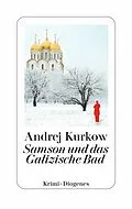 E-Book (epub) Samson und das Galizische Bad von Andrej Kurkow