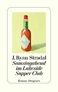 E-Book (epub) Samstagabend im Lakeside Supper Club von J. Ryan Stradal
