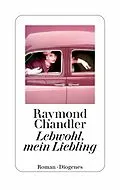 E-Book (epub) Lebwohl, mein Liebling von Raymond Chandler