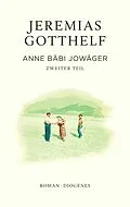 E-Book (epub) Anne Bäbi Jowäger von Jeremias Gotthelf, Philipp Theisohn