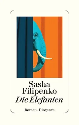 E-Book (epub) Die Elefanten von Sasha Filipenko