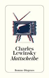 E-Book (epub) Mattscheibe von Charles Lewinsky