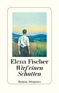 E-Book (epub) Wirf einen Schatten von Elena Fischer