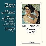Audio Download Judiths Liebe von Shalev, Meir